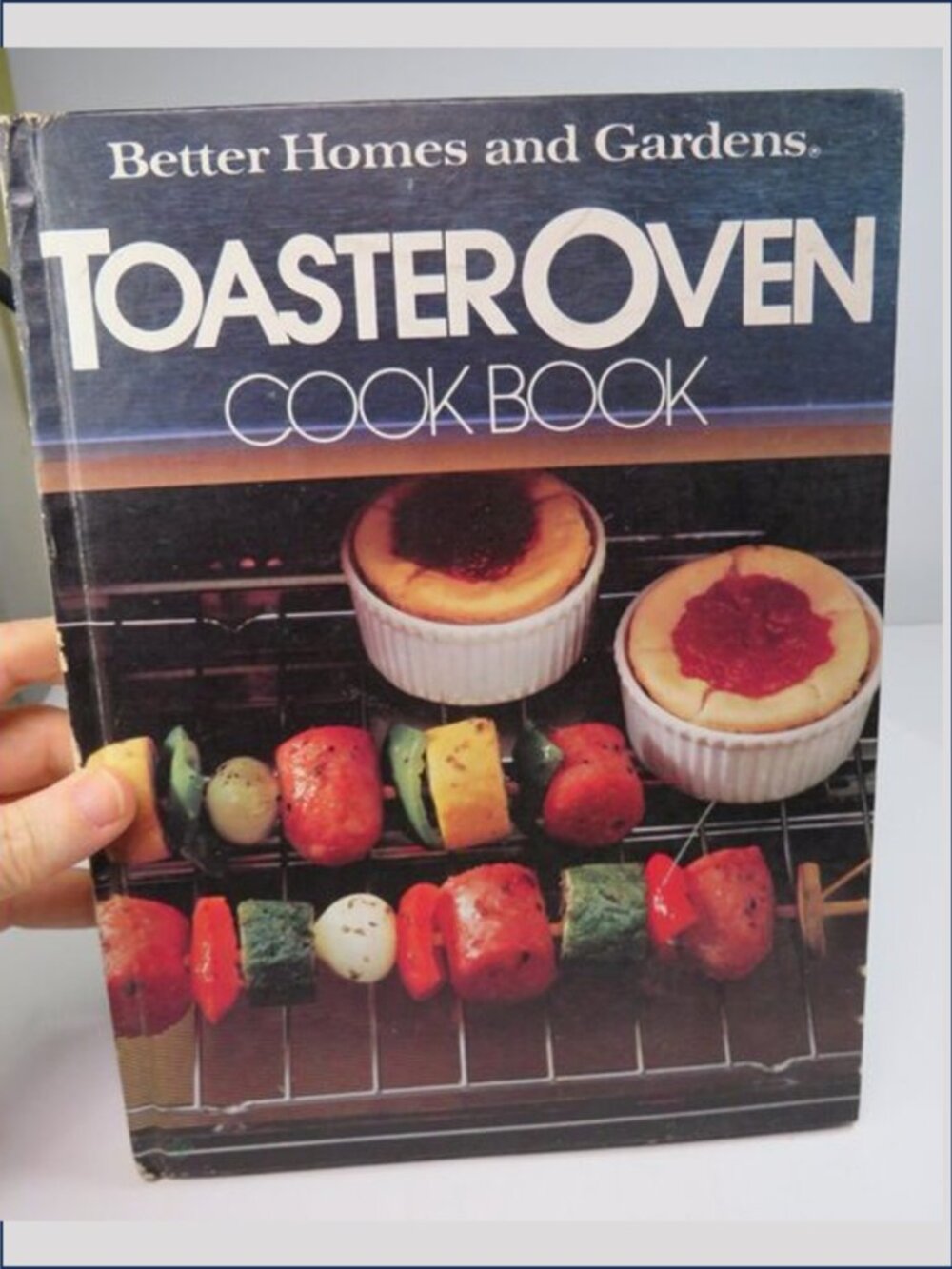 Better Homes and Gardens Toaster Oven Cookbook 1982